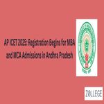 AP ICET 2025 Registration Begins for MBA and MCA Admissions in Andhra Pradesh